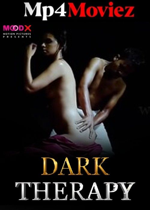 Dark Therapy (2024) Hindi MoodX Short Film Full Movie