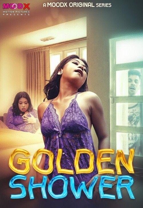 Golden Shower (2024) Hindi MoodX Short Film Full Movie